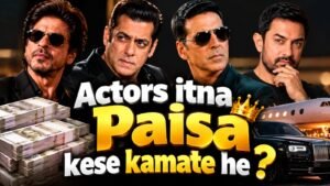 Bollywood के सबसे महंगे Actors की कमाई कैसे होती है? जानिए करोड़ों रुपये कमाने का पूरा तरीका